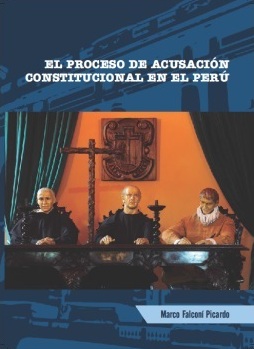 El proceso de acusación constitucional en el Perú