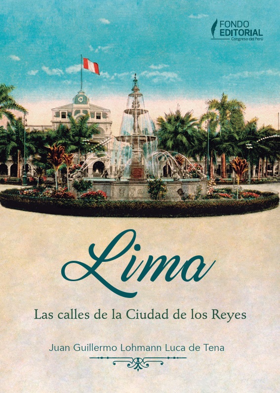 Lima. Las calles de la Ciudad de los Reyes