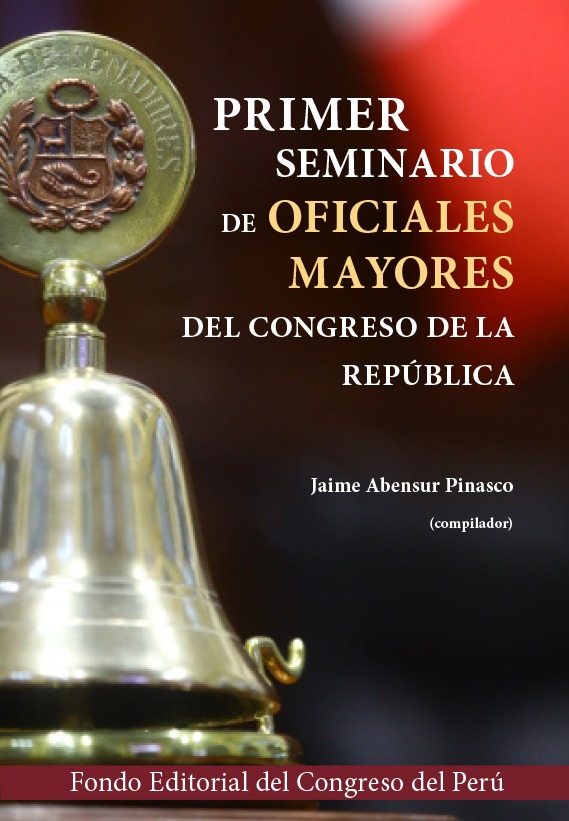 Primer Seminario de Oficiales Mayores del Congreso de la República