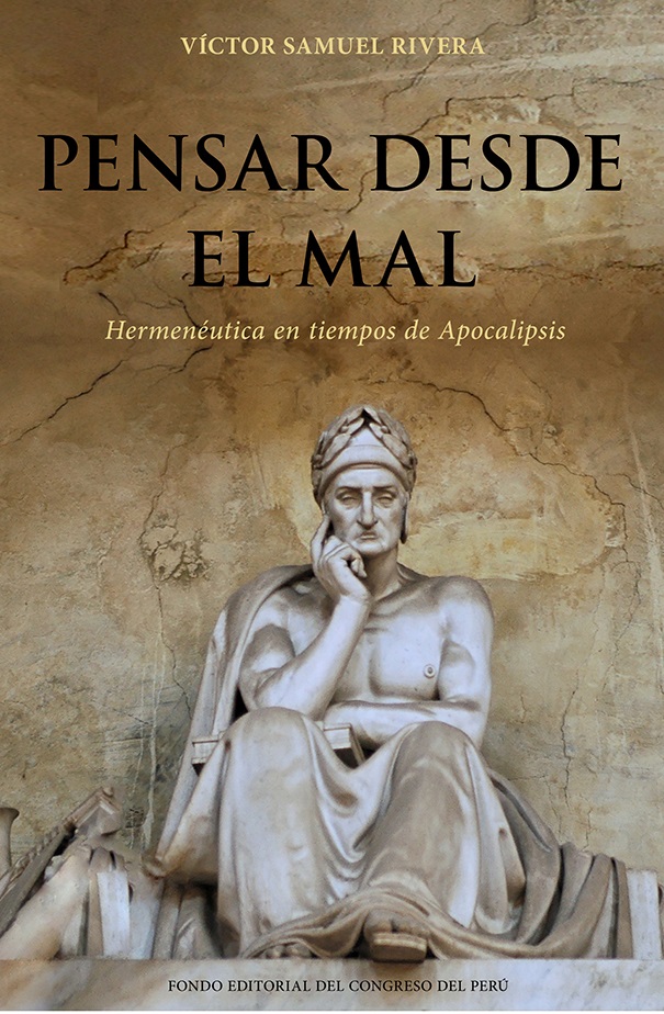 Pensar desde el mal. Hermenéutica en tiempos de Apocalipsis