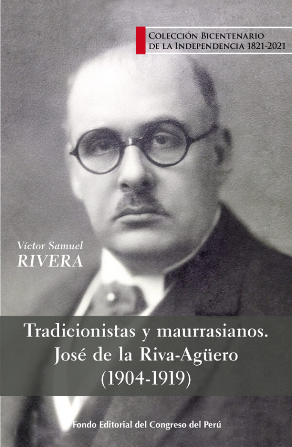 Tradicionistas y maurrasianos. José de la Riva-Agüero (1904-1919)