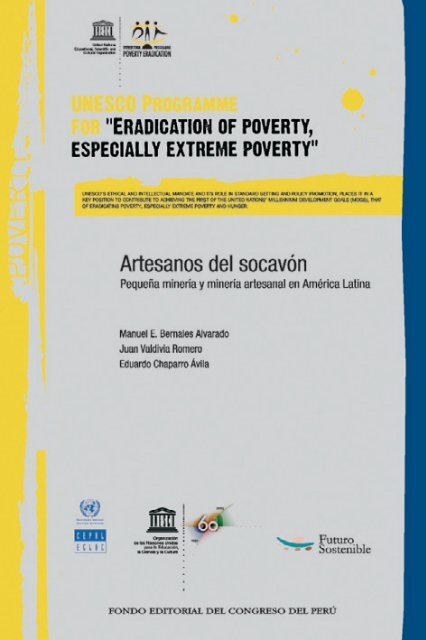 Artesanos del socavón. Pequeña minería y minería artesanal en América Latina