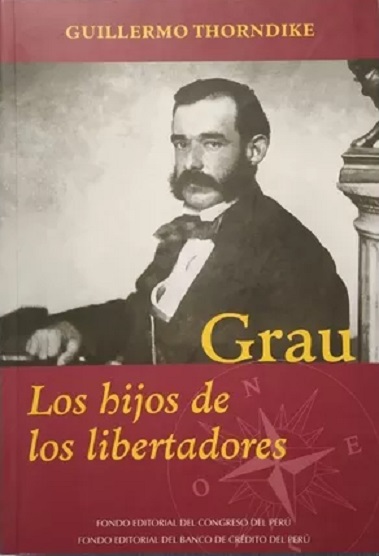 GRAU. Los hijos de los libertadores