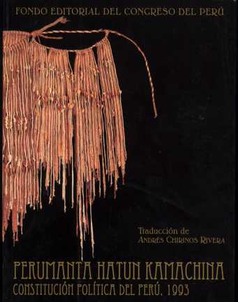 Perumanta Hatun Kamachina: Constitución Política del Perú, 1993